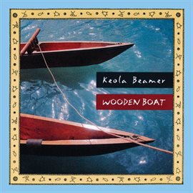 keola beamer w. george winston - kalena kai wooden boat