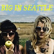 Big in seattle cover image