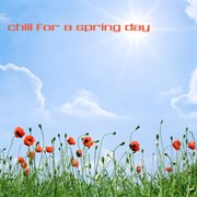 Chill for a spring day cover image