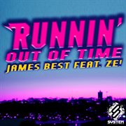 Runnin' out of time (feat. ze!) - single cover image