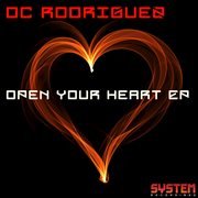 Open your heart - ep cover image