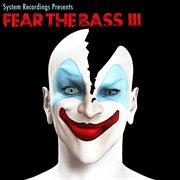Fear the bass iii cover image