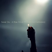 Shine on: a peak hour progressive experience cover image
