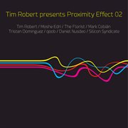 Tim robert presents proximity effect 02 cover image