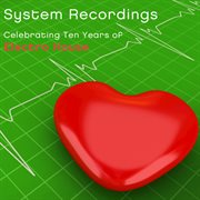 Celebrating ten years of electro house cover image