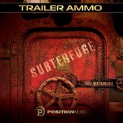 Trailer Ammo : Subterfuge cover image