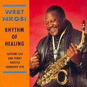 Rhythm of healing : supreme sax & penny whistle township jive cover image