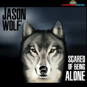 Scared of being alone cover image