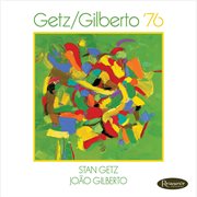 Getz / gilberto '76 cover image