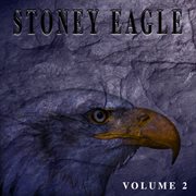 Stoney eagle, vol. 2 cover image