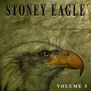 Stoney eagle, vol. 3 cover image