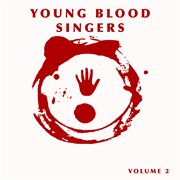 Young blood singers, vol. 2 cover image