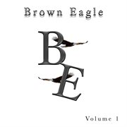 Brown eagle, vol. 1 cover image