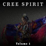 Cree spirit, vol. 1 cover image
