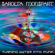 Turning water into funk cover image