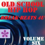 Old school hip hop, vol. 6 cover image