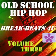 Old school hip hop, vol. 3 cover image