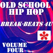 Old school hip hop, vol. 4 cover image