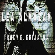 Lea almazan & tracy g. grijalva - single cover image