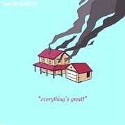 Everything's great! cover image