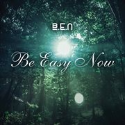 Be easy now - ep cover image
