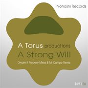 A strong will (t's classic house dream it properly mixes & mr campo remix) cover image