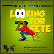 Looking for Fete Looking for Fete