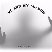Me and my shadow cover image