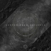 Carved from silence cover image
