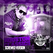 Houston classic's (slowed & chopped) cover image