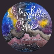 Unbreakable hope cover image
