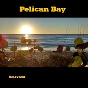 Pelican bay cover image