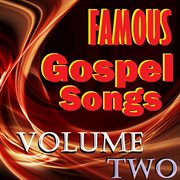 Famous gospel songs, vol. 2 cover image