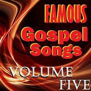 Famous gospel songs, vol. 5 cover image