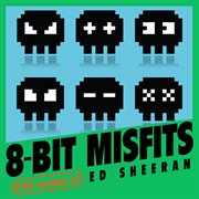 8-bit versions of Ed Sheeran cover image