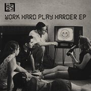 Work Hard Play Harder cover image