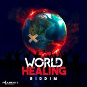 World healing riddim cover image