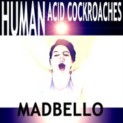 Human acid cockroaches cover image