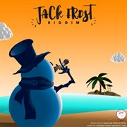 Jack frost riddim cover image