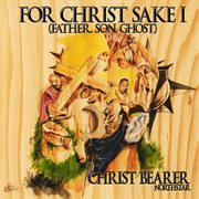 For christ sake i (father, son, ghost) cover image