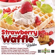 Strawberry waffle riddim cover image