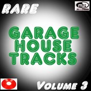 Rare garage house tracks, vol. 3 cover image
