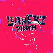 Leanerz riddim cover image