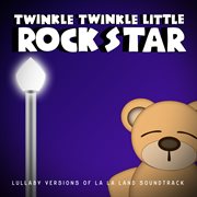 Lullaby versions of la la land soundtrack cover image