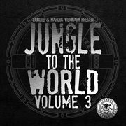 Liondub & marcus visionary present: jungle to the world, vol. 3 cover image