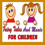 Fairy tales and music for children cover image