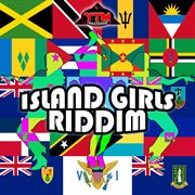 Island girls riddim cover image