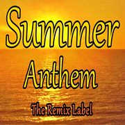 Summer anthem cover image