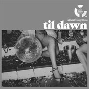 Til dawn // youth culture cover image
