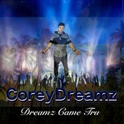 Dreamz came tru cover image